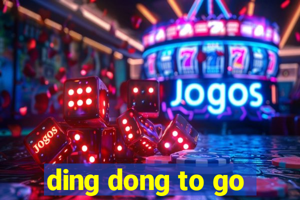 ding dong to go